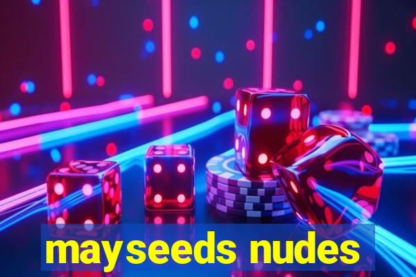 mayseeds nudes